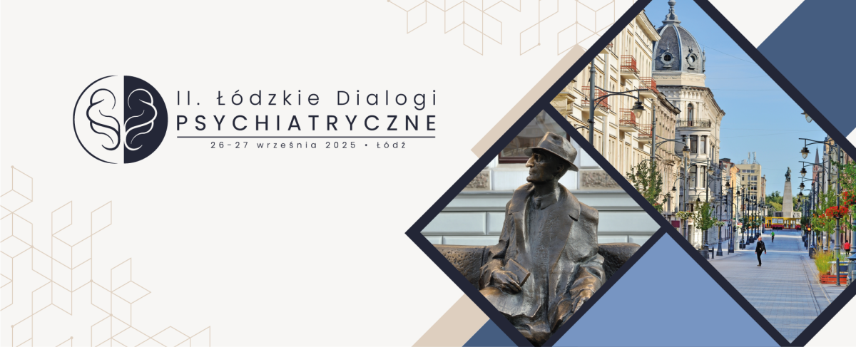 Lodz Psychiatric Dialogues