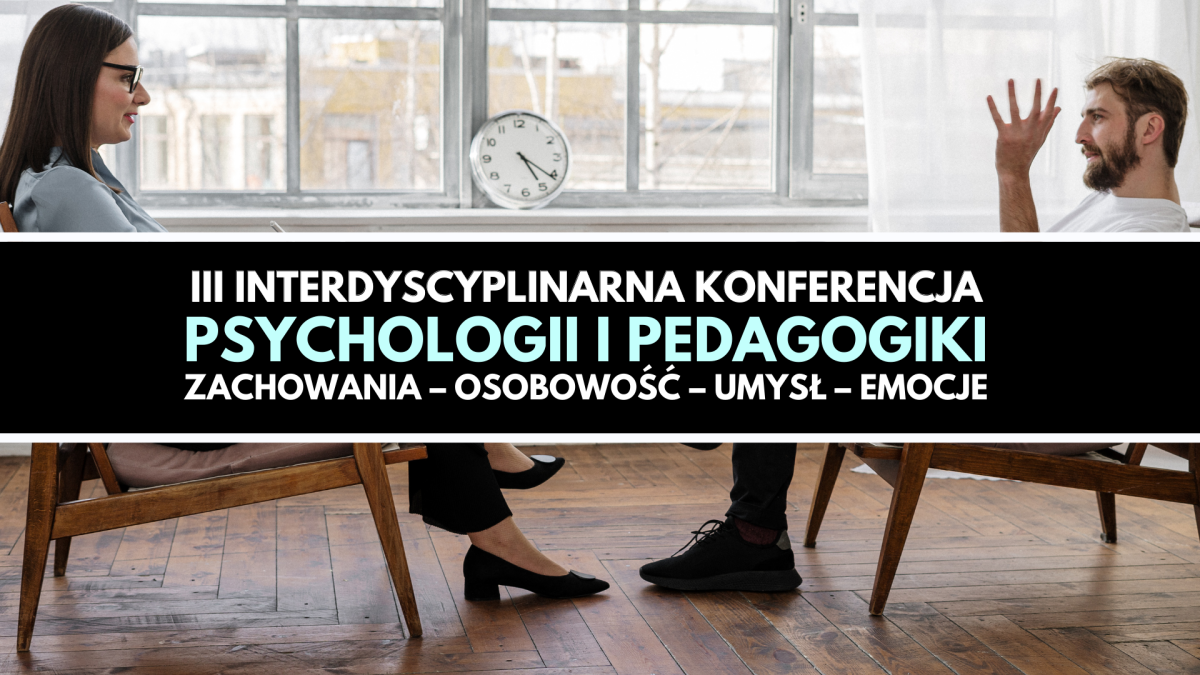 III Interdisciplinary Conference of Psychology and Pedagogy 