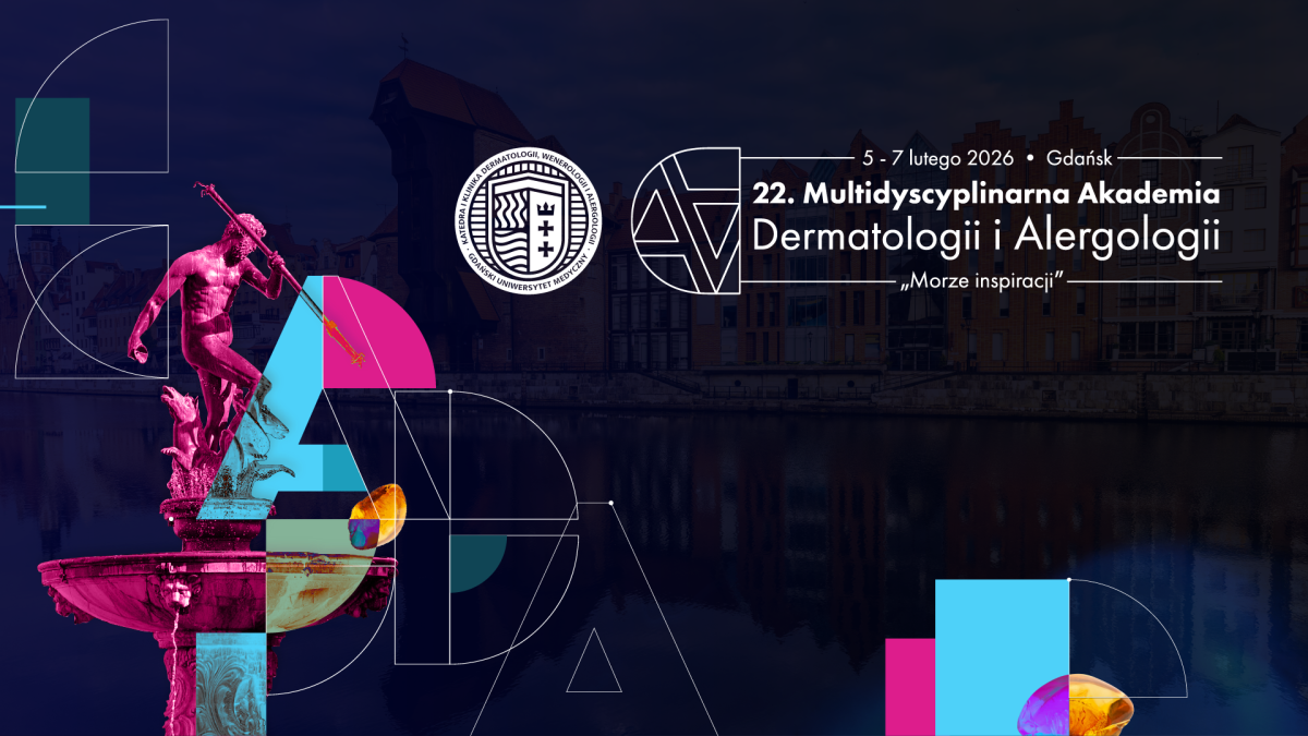 22 Multidyscyplinarna Akademia Dermatologii i Alergologii „Morze inspiracji”