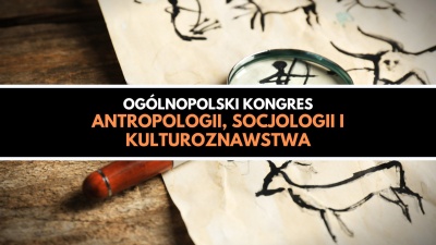 Ogólnopolski Kongres Antropologii, Socjologii, Kulturoznawstwa