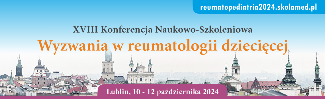 XVIII Konferencja Naukowo-Szkoleniowa: Wyzwania w reumatologii dziecięcej
